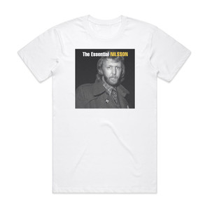 Harry Nilsson The Essential Nilsson Album Cover T-Shirt White Harry Nilsson The Essential Nilsson Album Cover T-Shirt White