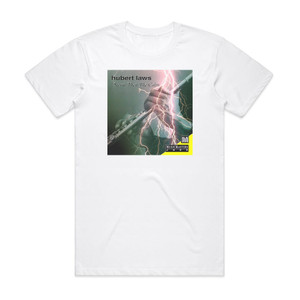 Hubert Laws Storm Then The Calm Album Cover T-Shirt White Hubert Laws Storm Then The Calm Album Cover T-Shirt White