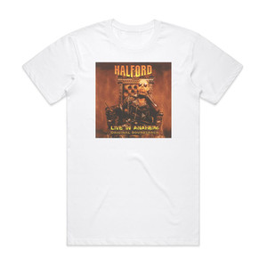 Halford Live In Anaheim Album Cover T-Shirt White Halford Live In Anaheim Album Cover T-Shirt White