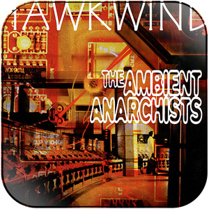 Hawkwind The Ambient Anarchists Album Cover Sticker