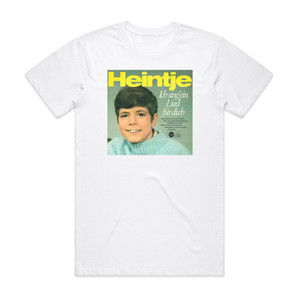Heintje Ich Sing Ein Lied Fr Dich Album Cover T-Shirt White Heintje Ich Sing Ein Lied Fr Dich Album Cover T-Shirt White