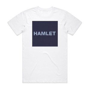 Hamlet Hamlet Album Cover T-Shirt White Hamlet Hamlet Album Cover T-Shirt White