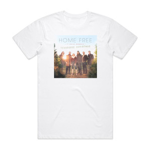 Home Free Tennessee Christmas Album Cover T-Shirt White Home Free Tennessee Christmas Album Cover T-Shirt White