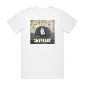 Home Free Snapback Album Cover T-Shirt White
