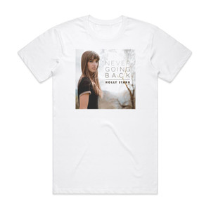 Holly Starr Never Going Back Album Cover T-Shirt White