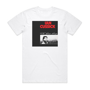 Ian Cussick The Great Escape Album Cover T-Shirt White