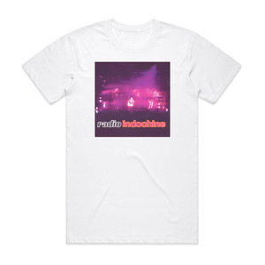 Indochine Radio Indochine Album Cover T-Shirt White Indochine Radio Indochine Album Cover T-Shirt White
