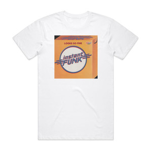Instant Funk Looks So Fine Album Cover T-Shirt White Instant Funk Looks So Fine Album Cover T-Shirt White