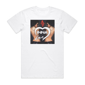 Inna Love 1 Album Cover T-Shirt White Inna Love 1 Album Cover T-Shirt White