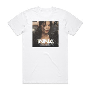 Inna I Am The Club Rocker 1 Album Cover T-Shirt White Inna I Am The Club Rocker 1 Album Cover T-Shirt White