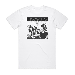 Incognito Tales From The Beach Album Cover T-Shirt White Incognito Tales From The Beach Album Cover T-Shirt White