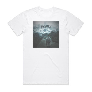 Isotopes Lost Ep Album Cover T-Shirt White Isotopes Lost Ep Album Cover T-Shirt White