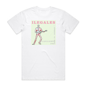 Ilegales Regreso Al Sexo Qumicamente Puro Album Cover T-Shirt White