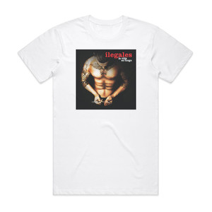 Ilegales La Vida Es Fuego Album Cover T-Shirt White
