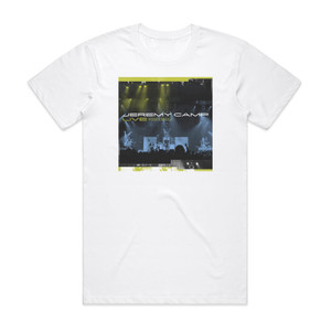 Jeremy Camp Jeremy Camp Live Album Cover T-Shirt White Jeremy Camp Jeremy Camp Live Album Cover T-Shirt White