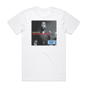 John Coltrane Soultrane 2 Album Cover T-Shirt White John Coltrane Soultrane 2 Album Cover T-Shirt White
