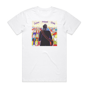 John Prine John Prine Live Album Cover T-Shirt White John Prine John Prine Live Album Cover T-Shirt White