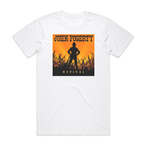 John Fogerty Revival Album Cover T-Shirt White John Fogerty Revival Album Cover T-Shirt White