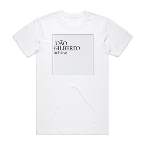 Joao Gilberto In Tokyo Album Cover T-Shirt White