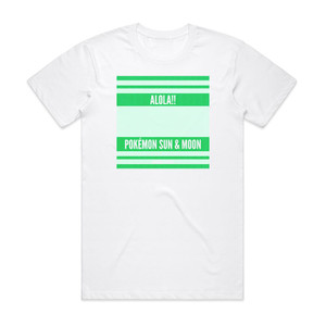Jonathan Parecki Alola From Pokmon Sun Moon Album Cover T-Shirt White Jonathan Parecki Alola From Pokmon Sun Moon Album Cover T-Shirt White