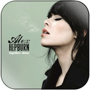 Alex Hepburn Together Alone Album Cover Sticker Alex Hepburn Together Alone Album Cover Sticker