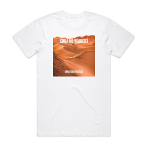 Jonathan Parecki Suna No Wakusei Album Cover T-Shirt White Jonathan Parecki Suna No Wakusei Album Cover T-Shirt White
