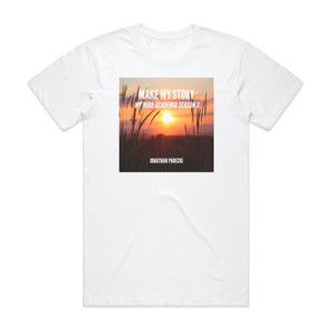 Jonathan Parecki Make My Story From My Hero Academia Season 3 Album Cover T-Shirt White