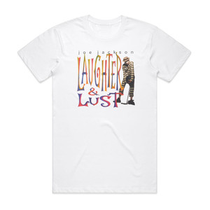 Joe Jackson Laughter Lust Album Cover T-Shirt White