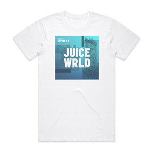 Juice WRLD Up Next Session Juice Wrld Album Cover T-Shirt White Juice WRLD Up Next Session Juice Wrld Album Cover T-Shirt White