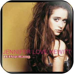 Jennifer Love Hewitt Lets Go Bang Album Cover Sticker Jennifer Love Hewitt Lets Go Bang Album Cover Sticker