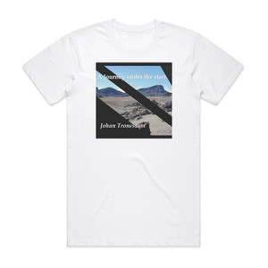 Johan Tronestam A Journey Under The Stars Album Cover T-Shirt White