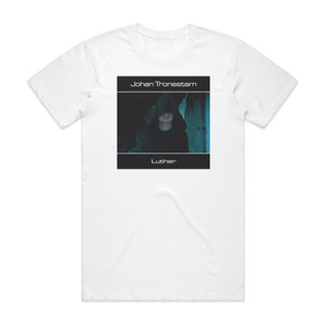 Johan Tronestam Luther Album Cover T-Shirt White Johan Tronestam Luther Album Cover T-Shirt White