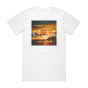 James J Clent Windows In The Sky Album Cover T-Shirt White James J Clent Windows In The Sky Album Cover T-Shirt White