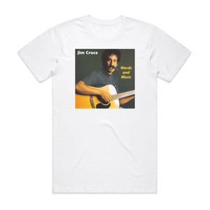 Jim Croce Words And Music Album Cover T-Shirt White Jim Croce Words And Music Album Cover T-Shirt White