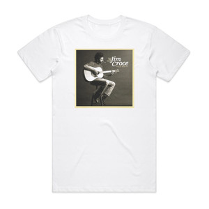 Jim Croce Have You Heard Jim Croce Live Album Cover T-Shirt White Jim Croce Have You Heard Jim Croce Live Album Cover T-Shirt White