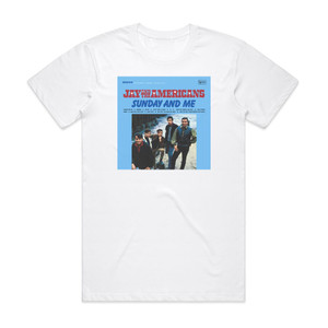 Jay and The Americans Sunday And Me Album Cover T-Shirt White Jay and The Americans Sunday And Me Album Cover T-Shirt White