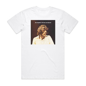 Jim Capaldi Oh How We Danced Album Cover T-Shirt White Jim Capaldi Oh How We Danced Album Cover T-Shirt White