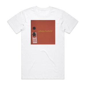 Juliana Hatfield Please Do Not Disturb Album Cover T-Shirt White Juliana Hatfield Please Do Not Disturb Album Cover T-Shirt White