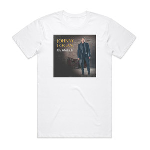 Johnny Logan It Is What It Is Album Cover T-Shirt White Johnny Logan It Is What It Is Album Cover T-Shirt White