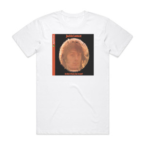 Jackie Lomax Is This What You Want Album Cover T-Shirt White Jackie Lomax Is This What You Want Album Cover T-Shirt White