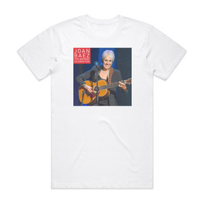 Joan Baez 75Th Birthday Celebration Album Cover T-Shirt White Joan Baez 75Th Birthday Celebration Album Cover T-Shirt White