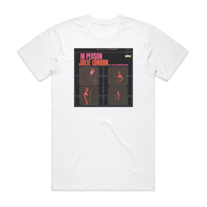 Julie London In Person At The Americana Album Cover T-Shirt White