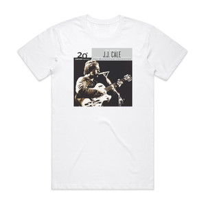 JJ Cale 20Th Century Masters The Millennium Collection The Best Of J Album Cover T-Shirt White JJ Cale 20Th Century Masters The Millennium Collection The Best Of J Album Cover T-Shirt White
