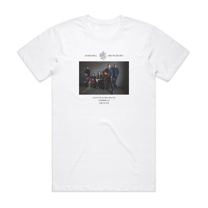 Jason Isbell and the 400 Unit Live At The Altria Theater Richmond Va 62419 Album Cover T-Shirt White