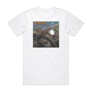 Joe Walsh The Best Of Joe Walsh Album Cover T-Shirt White Joe Walsh The Best Of Joe Walsh Album Cover T-Shirt White