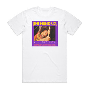 Jimi Hendrix All The Hits Album Cover T-Shirt White Jimi Hendrix All The Hits Album Cover T-Shirt White