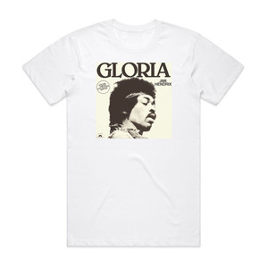 Jimi Hendrix Gloria 1 Album Cover T-Shirt White Jimi Hendrix Gloria 1 Album Cover T-Shirt White