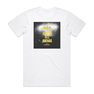 Justice Access All Arenas Live July 19Th 2012 Les Arnes De Nmes Album Cover T-Shirt White