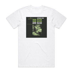 Jackie McLean Capuchin Swing 1 Album Cover T-Shirt White Jackie McLean Capuchin Swing 1 Album Cover T-Shirt White