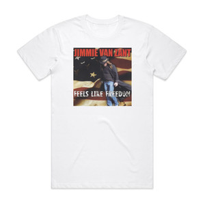 Jimmie Van Zant Feels Like Freedom Album Cover T-Shirt White Jimmie Van Zant Feels Like Freedom Album Cover T-Shirt White